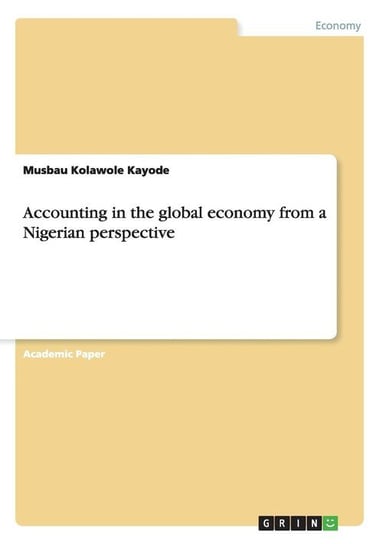 Accounting in the global economy from a Nigerian perspective Kayode Musbau Kolawole