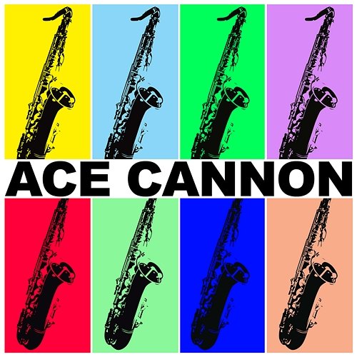 Ace Cannon Ace Cannon