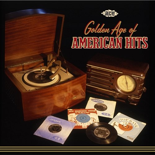 Ace's Golden Age of American Hits Vol 1 Various Artists