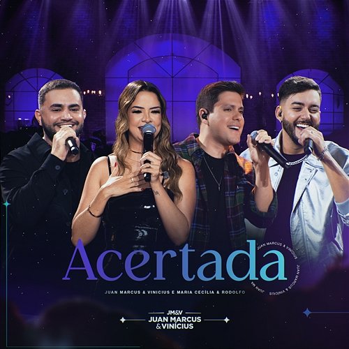 Acertada Maria Cecília & Rodolfo, Juan Marcus & Vinícius