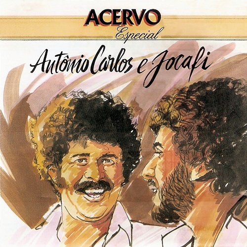 Acervo Especial - Antônio Carlos & Jocafi Antonio Carlos & Jocafi