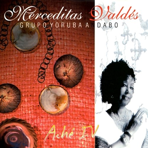 Aché IV (Remasterizado) Merceditas Valdés y Grupo Yoruba Andabo