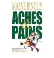 Aches and Pains Binchy Maeve