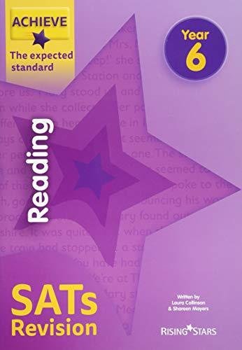 Achieve Reading SATs Revision The Expected Standard. Year 6 Laura Collinson, Shareen Wilkinson