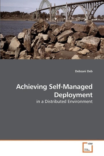 Achieving Self-Managed Deployment Deb Debzani