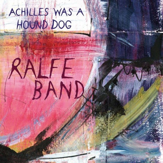 Achilles Was A Hound Dog, płyta winylowa Ralfe Band