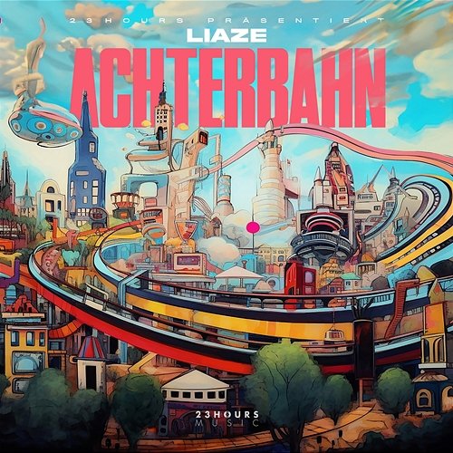 ACHTERBAHN Liaze