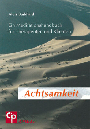 Achtsamkeit. Bd.1 Psychosozial-Verlag