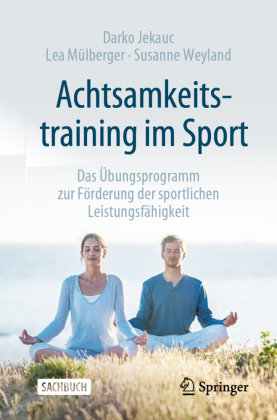 Achtsamkeitstraining im Sport Springer, Berlin