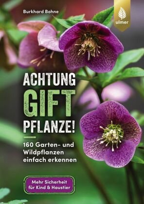 Achtung, Giftpflanze! Verlag Eugen Ulmer