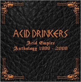 Acid Empire Anthology Acid Drinkers