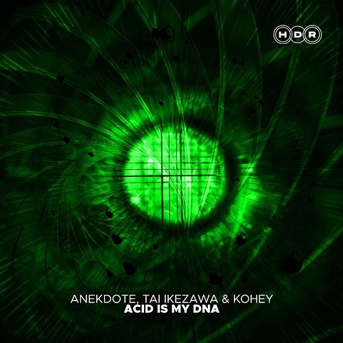 Acid is my DNA Anekdote, TAI IKEZAWA & Kohey