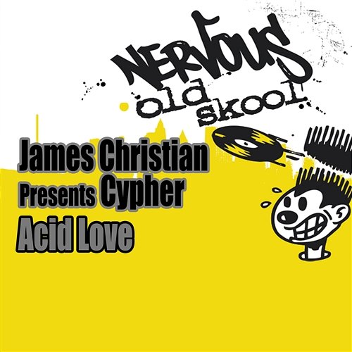 Acid Love James Christian presents Cypher
