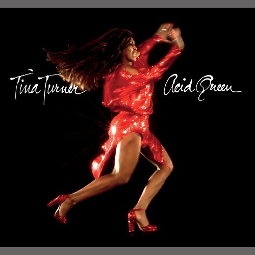 Acid Queen Tina Turner