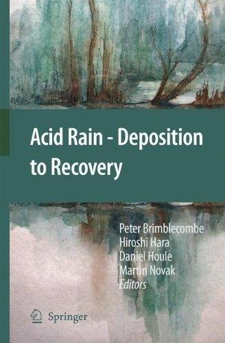 Acid Rain - Deposition to Recovery Springer Netherlands, Springer Netherland