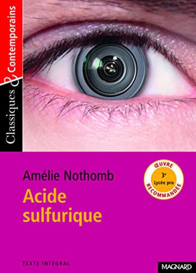 Acide sulfurique Classiques et Contemporains Nothomb Amelie
