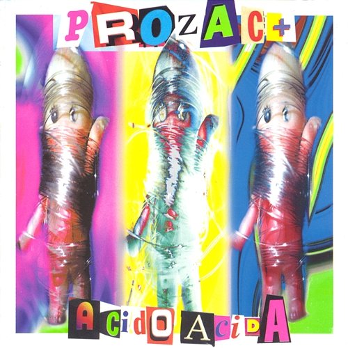 Acidoacida Prozac+