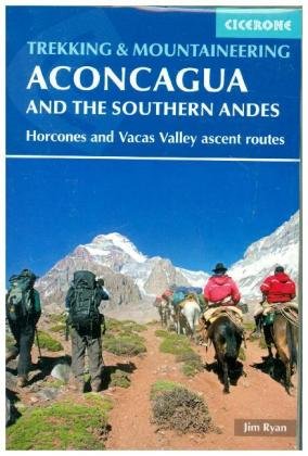 Aconcagua and the Southern Andes Ryan Jim