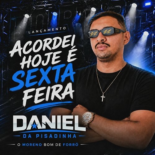 Acordei Hoje é Sexta Feira Daniel Da Pisadinha