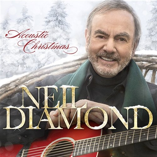 Acoustic Christmas Neil Diamond