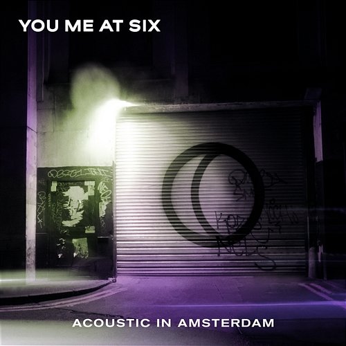 Acoustic in Amsterdam You Me At Six