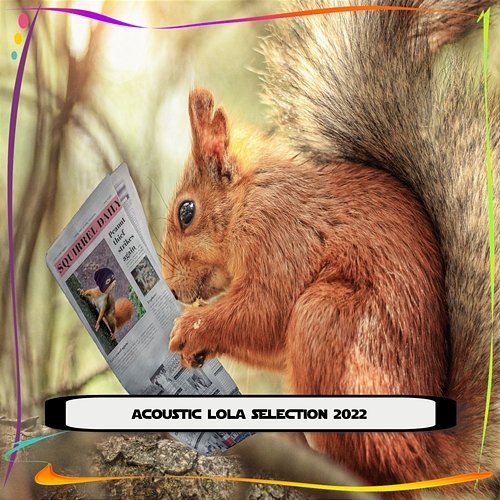 ACOUSTIC LOLA SELECTION 2022 Various Artists