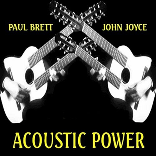 Acoustic Power Paul Brett & John Joyce