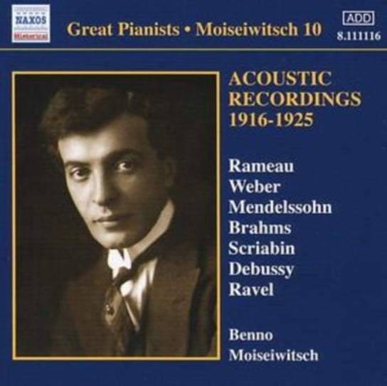 Acoustic Recordings 1916-1925 (Moiseiwitsch. Volume 10) Moiseiwitsch Benno