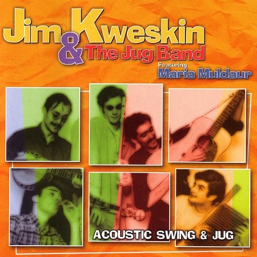 Acoustic Swing And Jug Jim Kweskin