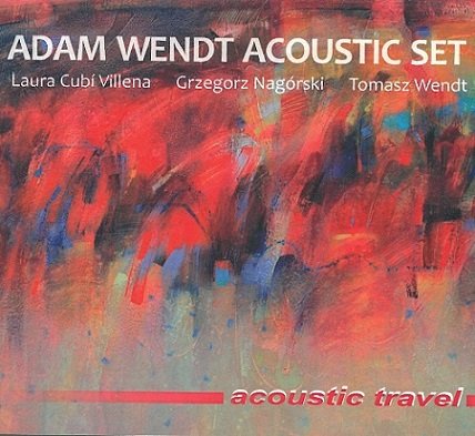 Acoustic Travel Wendt Adam, Villena Cubi Laura, Nagórski Grzegorz, Wendt Tomasz