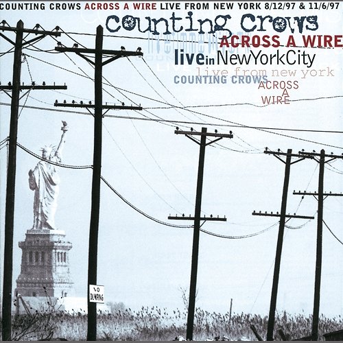 Across A Wire - Live From New York Counting Crows