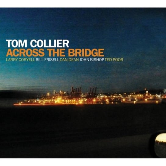 Across The Bridge Tom Collier