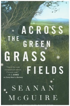 Across The Green Grass Fields Macmillan US