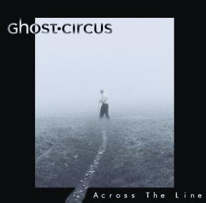 Across the Line Ghost Circus