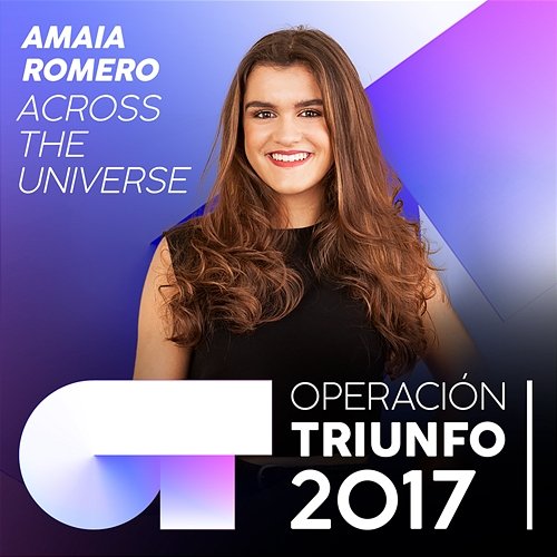 Across The Universe Amaia Romero