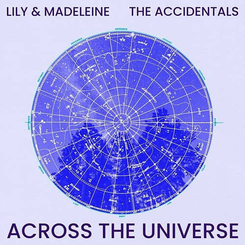 Across The Universe Lily & Madeleine