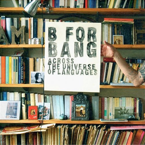 Across The Universe Of Languages B For Bang