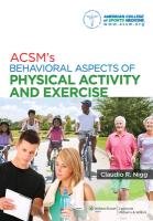 ACSM's Behavioral Aspects of Physical Activity and Exercise Acsm, American College Of Sports Medicine No