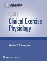 ACSM's Clinical Exercise Physiology American College Of Sports Medicine