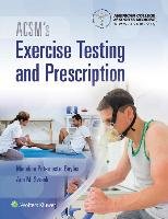 ACSM's Exercise Testing and Prescription American College Of Sports Medicine