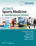 Acsm's Sports Medicine: A Comprehensive Review O'connor Francis G.