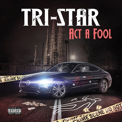 Act A Fool Tri-Star