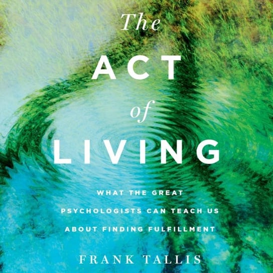 Act of Living Tallis Frank, Simon Shepherd