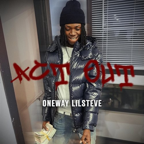 Act Out Oneway LilSteve