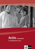 Actio. Vokabelheft zu Schülerband 1 und 2 Klett Ernst /Schulbuch, Klett