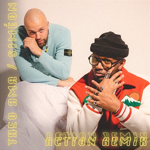 Action Theo Ama feat. Simeon