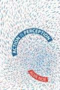 Action in Perception Noe Alva