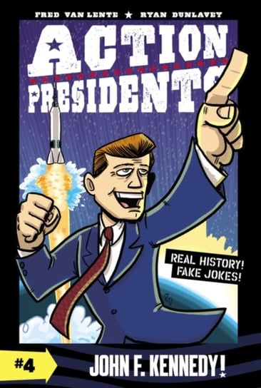 Action Presidents #4: John F. Kennedy! Fred Van Lente