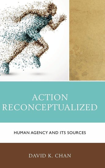 Action Reconceptualized Chan David K.