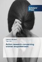 Action research concerning women empowerment Munawar Mahwish, Ali Tanvir